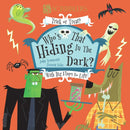 Who's Hiding In The Dark?-9781912537334