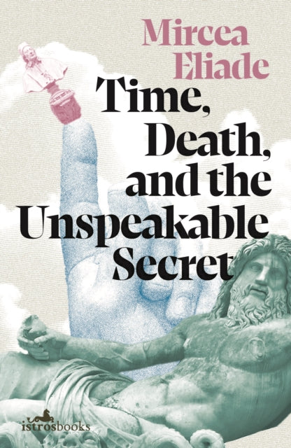 Time, Death and the Unspeakable Secret-9781912545513