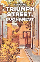 Triumph Street, Bucharest-9781912545872