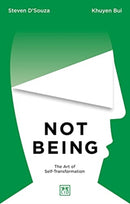 Not Being : The Art of Self-Transformation-9781912555901