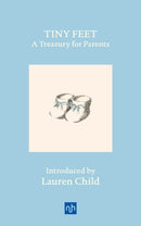 Tiny Feet: A Treasury for Parents : An Anthology-9781912559473