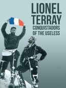 Conquistadors of the Useless : From the Alps to Annapurna-9781912560219