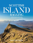 Scottish Island Bagging : The Walkhighlands guide to the islands of Scotland-9781912560301