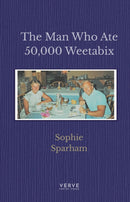 The Man Who Ate 50,000 Weetabix-9781912565542