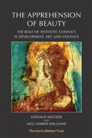 The Apprehension of Beauty : The role of aesthetic conflict in development, art and violence-9781912567065
