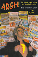 ARGH! : The Ups and Downs of Life as a Comic Book Creator: I was Spider-Man's Editor-9781912587797