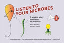 Listen To Your Microbes : A Graphic Story - from Their Perspective-9781912589395