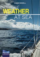 Weather at Sea : A Cruising Skipper's Guide to the Weather-9781912621088