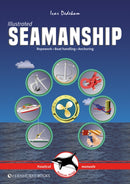 Illustrated Seamanship : Ropework, Boat Handling & Anchoring-9781912621781
