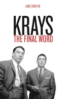 Krays: The Final Word-9781912624683