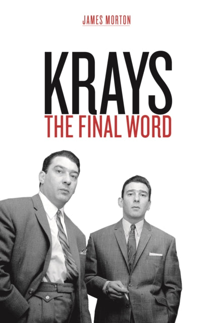 Krays: The Final Word-9781912624683