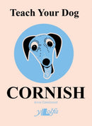 Teach Your Dog Cornish-9781912631100