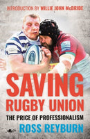 Saving Rugby Union - The Price of Professionalism : The Price of Professionalism-9781912631322