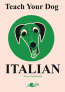 Teach Your Dog Italian-9781912631407