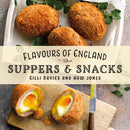 Flavours of England: Suppers and Snacks-9781912654956