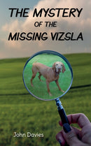 The Mystery of the Missing Vizsla-9781912655441