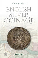 English Silver Coinage (new edition)-9781912667499
