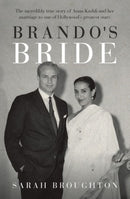 Brando's Bride : The incredibly true story of Anna Kashfi and her marriage to one of Hollywood's greatest stars-9781912681273