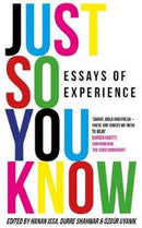 Just So You Know : Essays of Experience-9781912681822