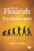 How to Flourish as a Psychotherapist-9781912691036