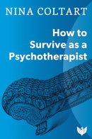 How to Survive as a Psychotherapist-9781912691104