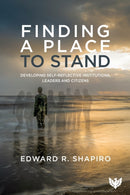 Finding a Place to Stand : Developing Self-Reflective Institutions, Leaders and Citizens-9781912691333