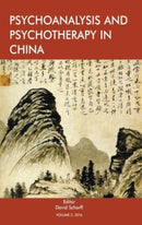 Psychoanalysis and Psychotherapy in China : Volume 2-9781912691494