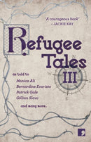 Refugee Tales : Volume III 3-9781912697113