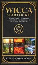 Wicca Starter Kit : Wicca for Beginners, Finding Your Path, and Living a Magical Life-9781912715558
