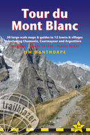 Tour du Mont Blanc Trailblazer Guide : 50 Large-Scale Maps & Guides to 12 Towns & Villages including Chamonix, Courmayeur and Argentiere-9781912716364