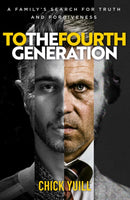 To the Fourth Generation : A family's search for truth and forgiveness-9781912726264