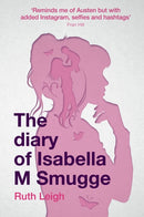 Diary of Isabella M Smugge, The-9781912726400