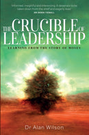 Crucible of Leadership, The