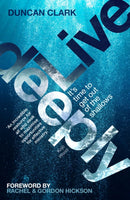 Live Deeply : It's time to get out of the shallows-9781912726790