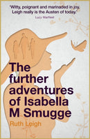 The Further Adventures of Isabella M Smugge-9781912726820