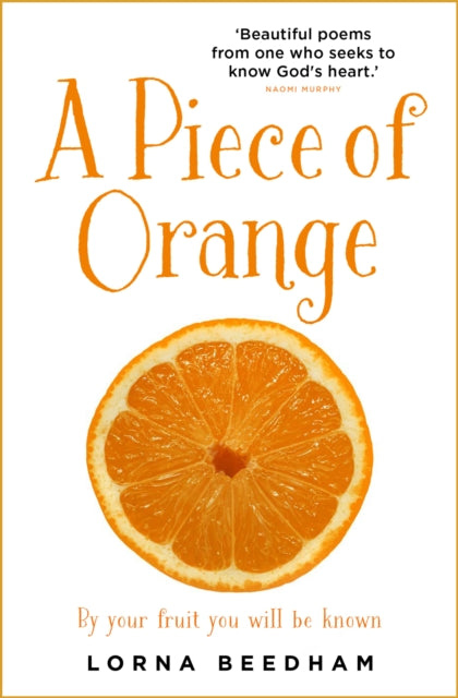 A Piece of Orange : By Your Fruit You Will be Known-9781912726868