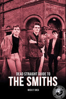 Dead Straight Guide To The Smiths-9781912733330