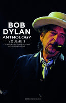 Bob Dylan Anthology Vol. 3 : Celebrating the 200th ISIS Edition-9781912733941