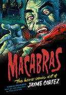 Macabras : The Art of Jayme Cortez-9781912740215