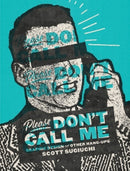 Please Don''t Call Me