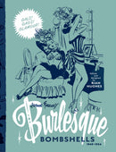 Arthur Ferrier's Burlesque Bombshells 1949-1954-9781912740307