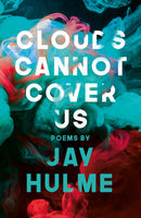 Clouds Cannot Cover Us-9781912745104