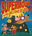 Supermouse and the Volcano of Doom-9781912756858