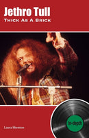 Jethro Tull Thick As A Brick : In-depth-9781912782574