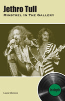 Jethro Tull Minstrel In The Gallery : In-depth-9781912782819