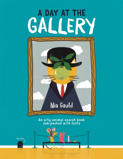 A Day at the Gallery : An arty animal search book jam-packed with facts-9781912785360