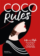 Coco Rules : Life and Style according to Coco Chanel-9781912785636