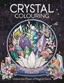 Crystal Colouring : Unlock the Power of Magical Gems-9781912785926