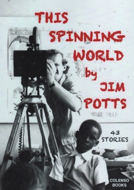 This spinning world : 43 stories from far and wide-9781912788026