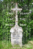 Two Years at the Road Side : Reflections, dreams and distant memories-9781912788323